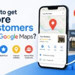 How to get more customers from Google Maps?