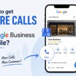 How to get more calls from Google Business Profile?