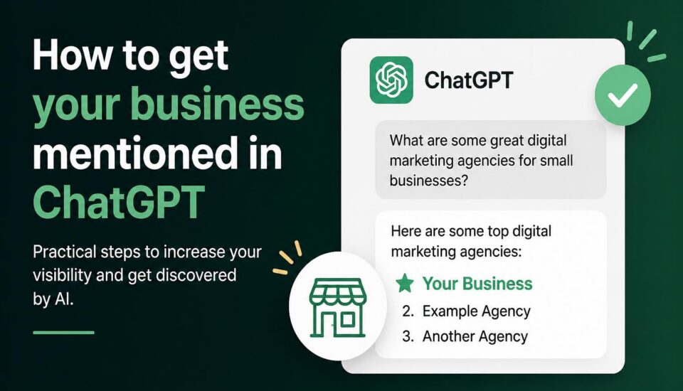 How to get your business mentioned in ChatGPT