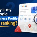 Why is my Google Business Profile not ranking